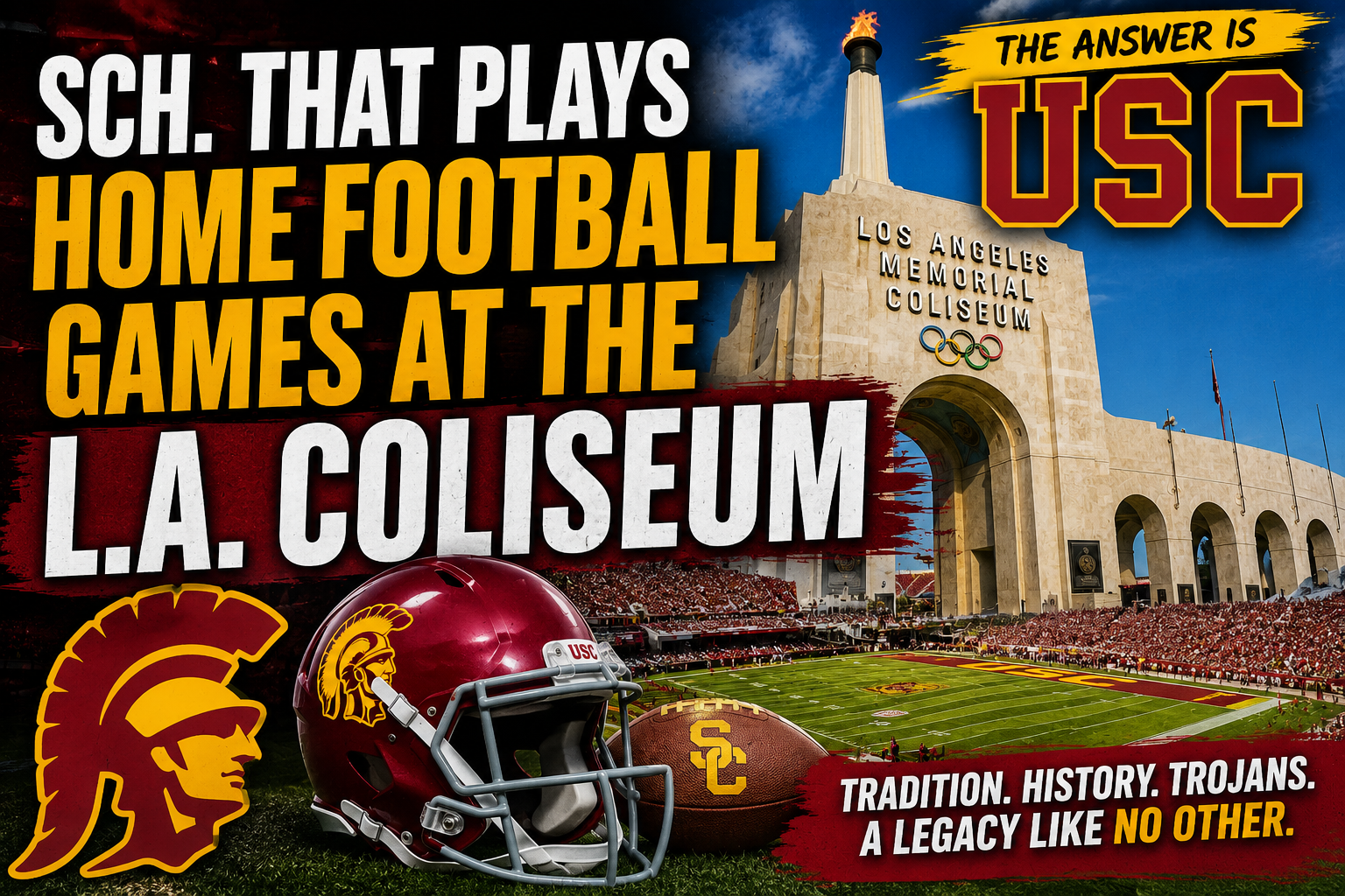 sch. that plays home football games at the l.a. coliseum